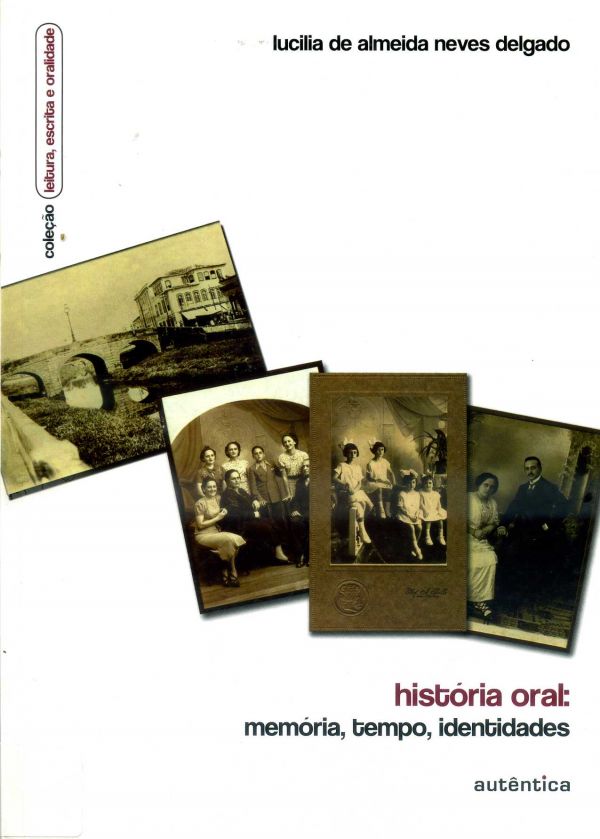 História oral: memória, tempo, identidades